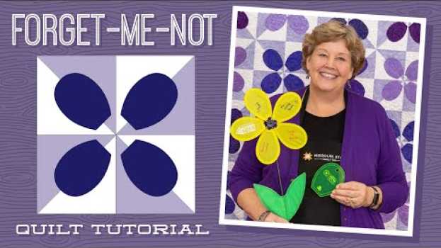 Video Make a "Forget-Me-Not" Quilt with Jenny Doan of Missouri Star (Video Tutorial) en français