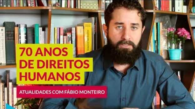 Video 70 ANOS de DIREITOS HUMANOS | Prof. Fábio Monteiro in English