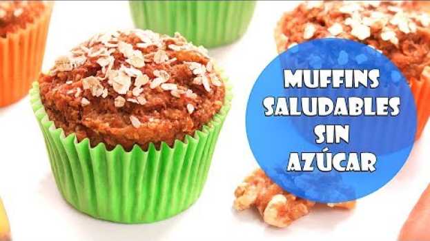 Video Muffins Saludables muy Fáciles y Rápidos | Postre sin Azúcar ni Grasas in Deutsch