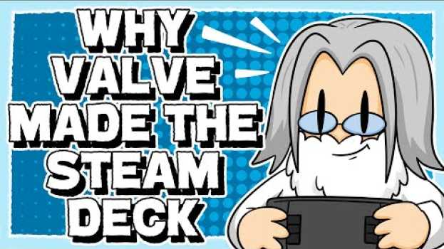 Video Why Valve Made The Steam Deck (The real Switch Pro?) in English