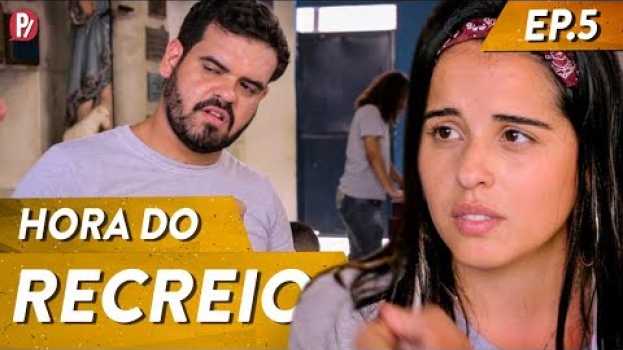 Video HORA DO RECREIO - PARA NA ESCOLA | PARAFERNALHA en Español