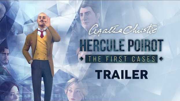 Video Agatha Christie - Hercule Poirot: The First Cases │ Launch Trailer su italiano