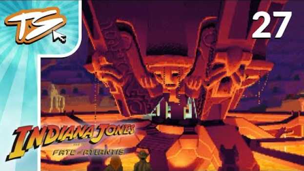 Video THE SHINING CITY!! - INDIANA JONES AND THE FATE OF ATLANTIS (BLIND) #27 en français