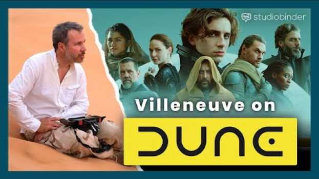 Video Dune Breakdown — Denis Villeneuve Explains His Approach to Directing en français