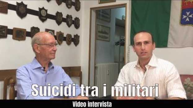 Видео Parlare di suicidio tra i militari è un tabù? #videointervista на русском