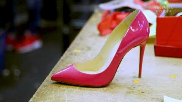 Видео Perché le scarpe Louboutin sono così costose | Insider Italiano на русском