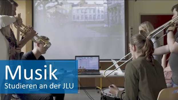 Video Musik studieren an der Justus-Liebig-Universität Gießen (JLU) in English