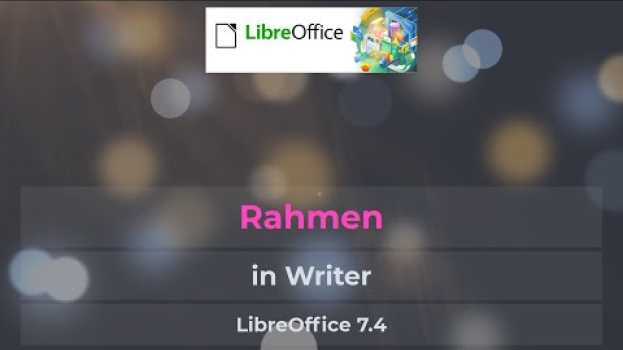 Video Rahmen in Writer - LibreOffice 7.4 (German/Deutsch) en français