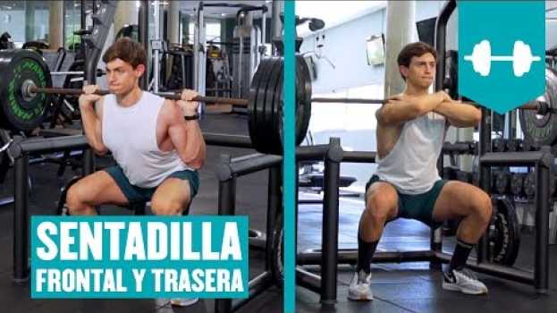 Video ¿Cómo hacer la sentadilla frontal y trasera? ¿Para qué sirve cada una de ellas? em Portuguese