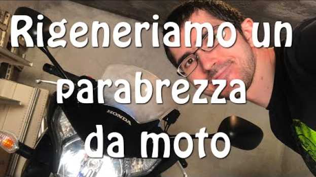 Video Parabrezza in plexiglass macchiato dalla benzina - Lucidiamolo! em Portuguese