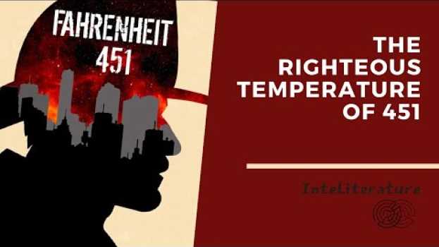 Видео The righteous temperature of 451 на русском