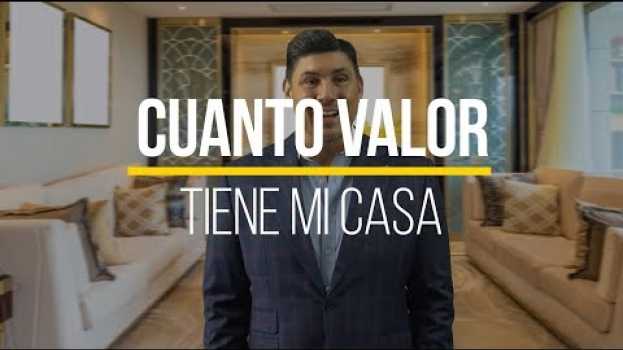 Video Cuanto Valor Tiene Mi Casa em Portuguese