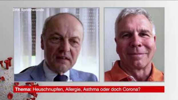 Video HEUSCHNUPFEN oder doch CORONA? I Dr. Dirk Meyer-Rogge I Prof. Dr. B-D. Gonska en français
