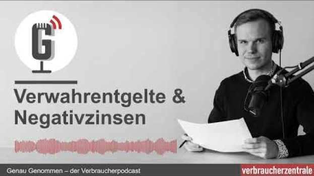 Video Negativzins und Verwahrentgelt - was kann ich machen? in Deutsch