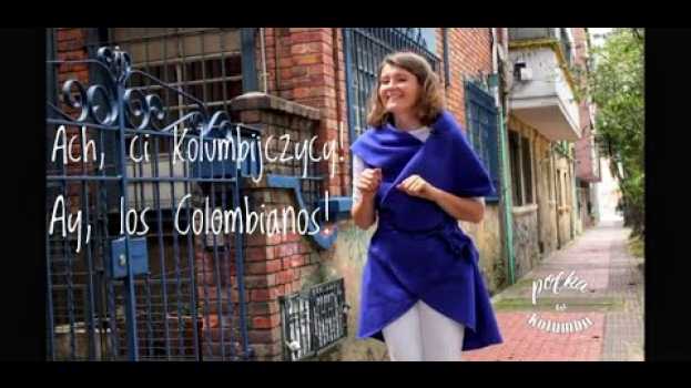 Video CZTERY TYPOWO KOLUMBIJSKIE ZACHOWANIA / CUATRO COMPORTAMIENTOS DEMASIADO COLOMBIANOS en français