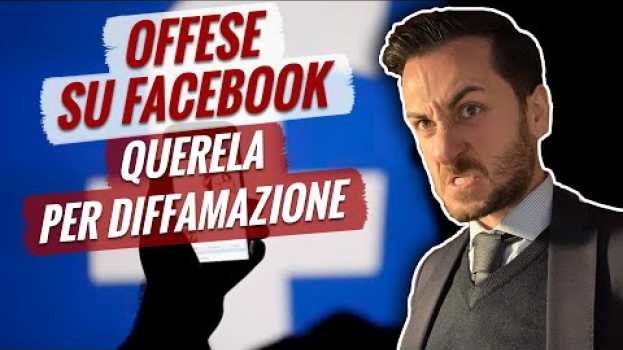Video Offese su Facebook: querela per diffamazione em Portuguese