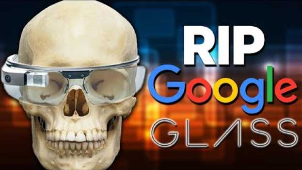 Video Google Glass - давай, до свидания! em Portuguese