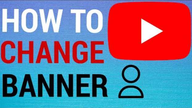 Video How To Change Your YouTube Banner on Phone / Tablet! in English