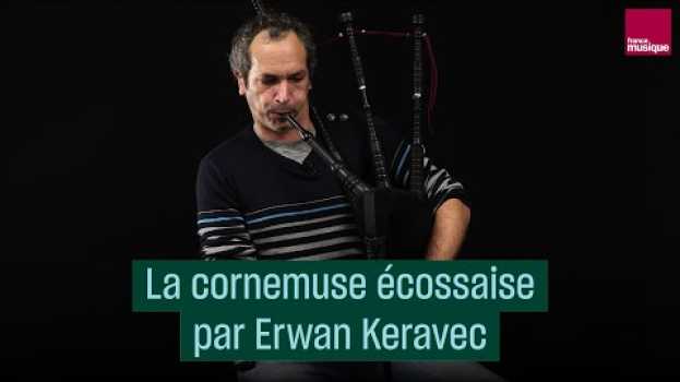 Video La cornemuse, comment ça marche ? Erwan Keravec - #CulturePrime en Español