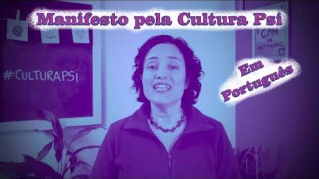 Video 38 | Manifesto pela Cultura Psi - Em Português in Deutsch