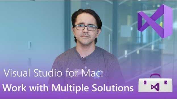 Видео Visual Studio For Mac: Working with Multiple Solutions на русском