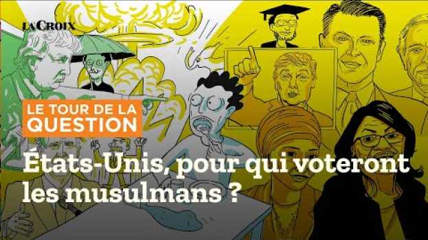 Video Musulmans aux États-Unis : pour qui voteront-ils à la présidentielle ? en français