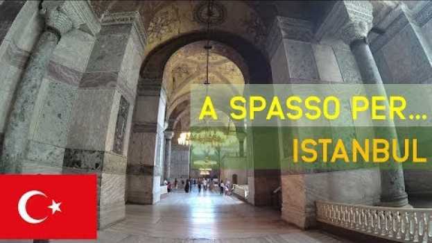 Video ISTANBUL ► Dove l'Asia incontra l'Europa: la vecchia Costantinopoli su italiano