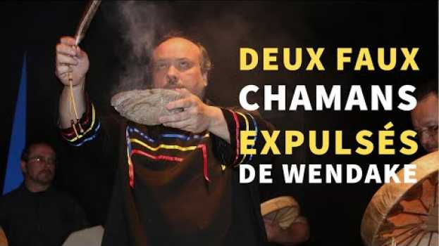 Video Deux faux chamans expulsés de Wendake in English