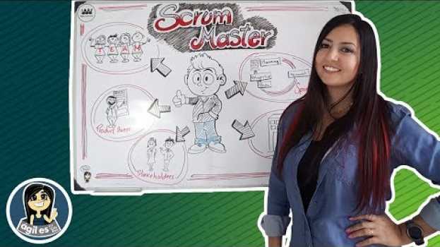 Video 💎  Qué hace el SCRUM MASTER  💎 in English