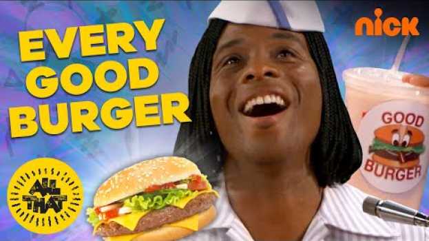 Video Every Good Burger EVER ft. Kel Mitchell 🍔 All That en français