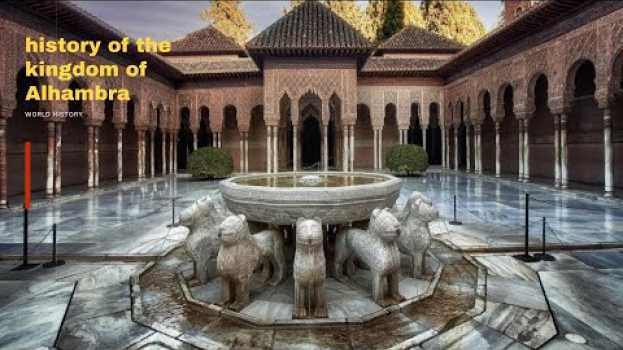 Video History of the Kingdom of Alhambra ||| Spanyol | Andalusia empire's su italiano