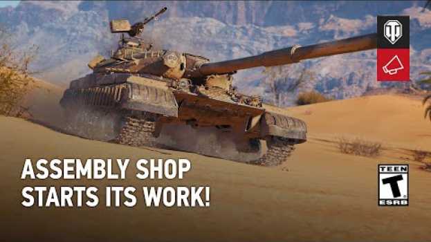 Video Assembly Shop: A New Way to Get a Tier X Tank! in English