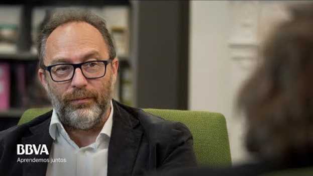 Video Jimmy Wales, creador de Wikipedia: “Aprender cómo aprender es más importante que nunca” em Portuguese