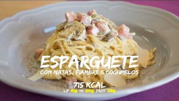 Video Esparguete com Natas, Fiambre e Cogumelos na Polish