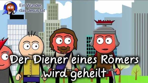 Video Der Diener eines Römers wird geheilt in Deutsch