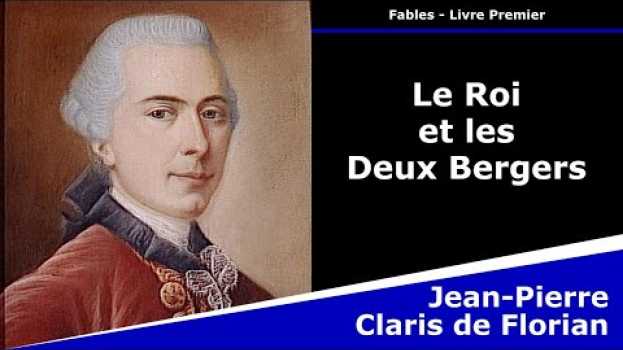 Video Le Roi et les Deux Bergers - Fable - Jean-Pierre Claris de Florian in English