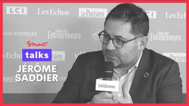 Video #7- Jérôme Saddier - Président ESS France - La réponse de l'économie sociale et solidaire en français