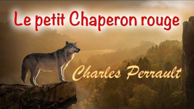 Video Livre audio : le petit Chaperon rouge, Charles Perrault in English