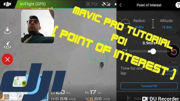 Video DJI MAVIC PRO TUTORIAL - POI (POINT OF INTEREST) in English