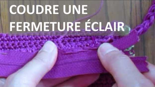 Video 🧶 Comment coudre une fermeture éclair sur un ouvrage en crochet ? in English