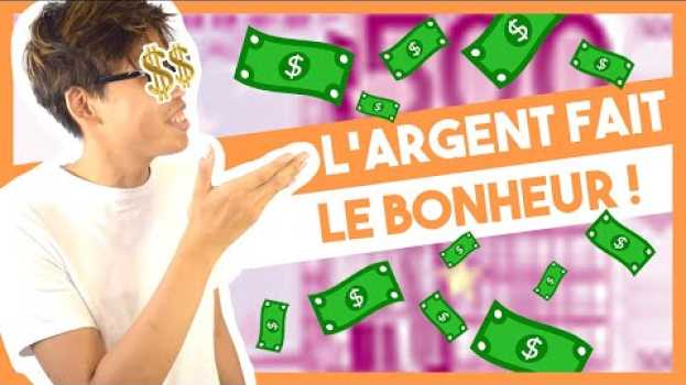 Video L'argent fait le bonheur ! em Portuguese