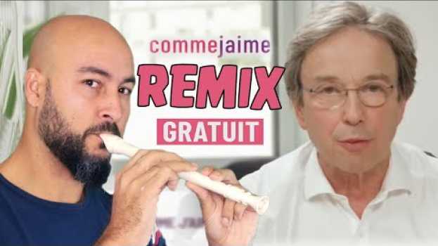 Video COMME J'AIME (REMIX FLUTE) en français