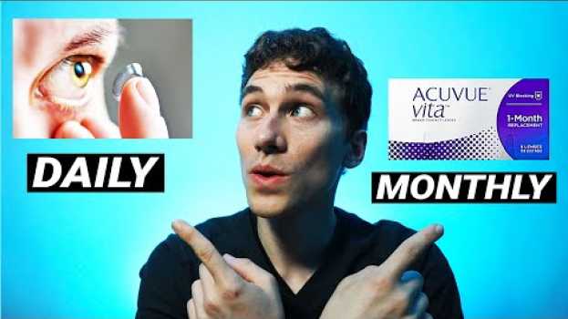 Видео Monthly Contacts VS Daily - Which is better? на русском