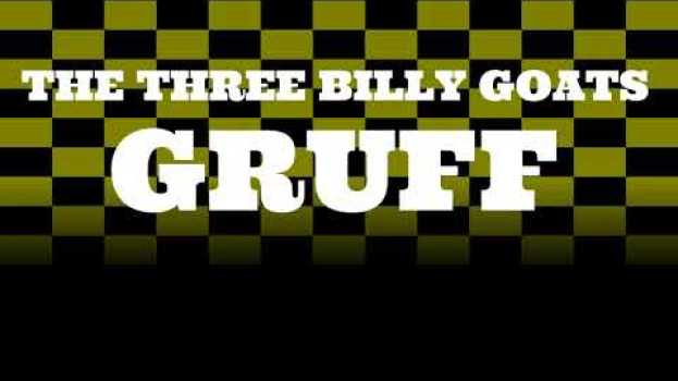 Видео The Three Billy Goats Gruff на русском