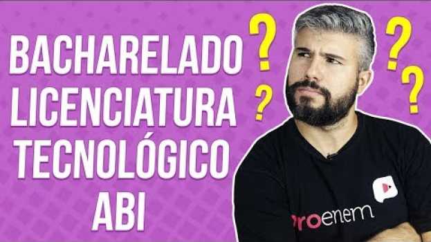 Video DIFERENÇAS ENTRE BACHARELADO, LICENCIATURA, TECNÓLOGO E ABI | Prof. Diego Viug em Portuguese