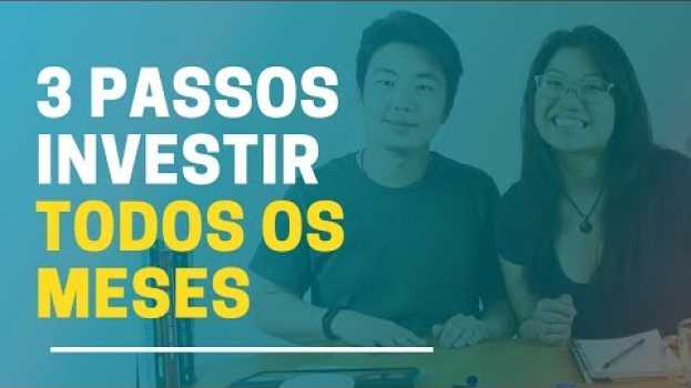 Video 🔵 3 PASSOS para Começar a Investir Todos os Meses! en français