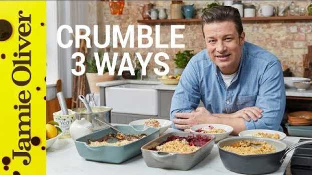 Видео How to Make Fruit Crumble | Three Ways | Jamie Oliver на русском