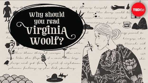 Video Why should you read Virginia Woolf? - Iseult Gillespie su italiano