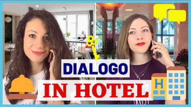 Video Dialogo in HOTEL: Come Prenotare una Camera d’ALBERGO in Italia (Vocabolario, Espressioni, Verbi) 🏨 em Portuguese
