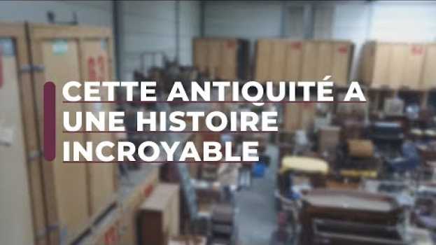 Video Cette antiquité a une histoire incroyable... in English